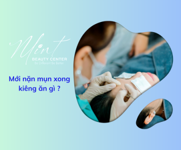 MỚI LẤY NHÂN MỤN XONG NÊN ĂN GÌ VÀ KIÊNG ĂN GÌ ĐỂ DA PHỤC HỒI NHANH ?